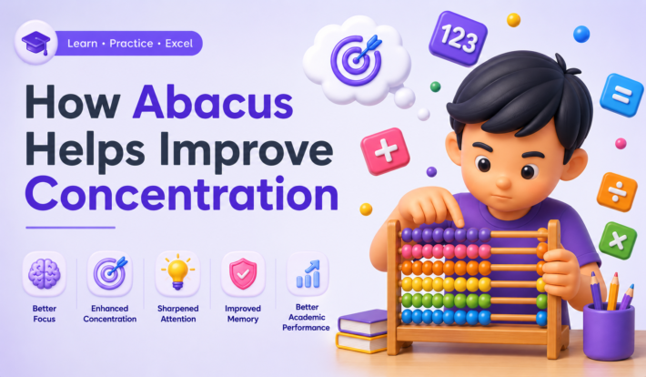 How A​bacus​ Helps Improve C‌oncentra‌tion