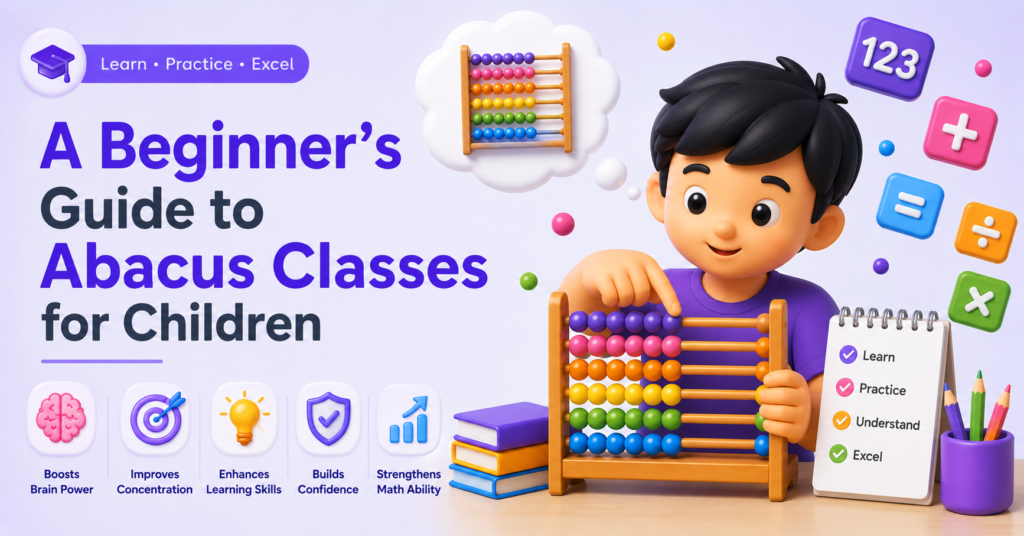 A Be‌gin‍n⁠e‍r‌'s Guide⁠ to Abacus Class‍es for Children