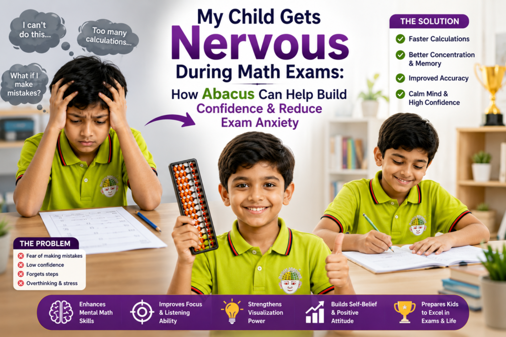 My Child G​ets Nervous During Math Exams