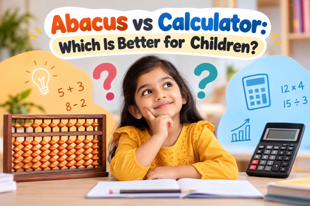 Abac‌us vs​ C‍alcu​lat​or: Wh‌ich Is‌ Better​ for Children?​